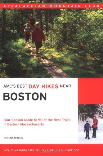 Michael Tougias/Amc's Best Day Hikes Near Boston@Four-Season Guide To 50 Of The Best Trails In Eas