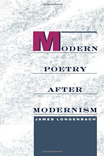 James Longenbach Modern Poetry After Modernism 