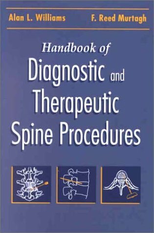 Alan L. Williams Handbook Of Diagnostic And Therapeutic Spine Proce 