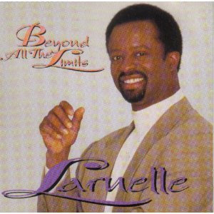 Larnelle Harris/Beyond All The Limits