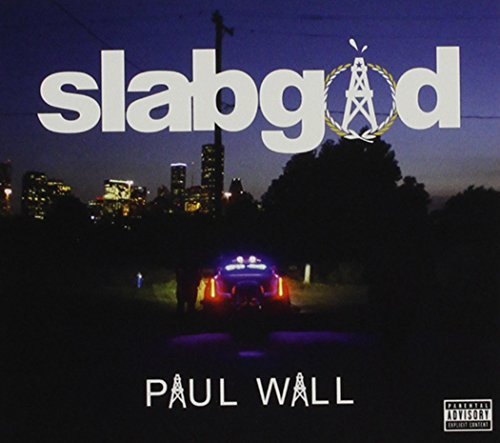 Paul Wall/Slab God@Explicit Version