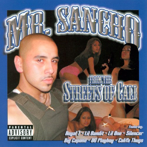 Mr. Sancho/From The Streets Of Cali@Explicit Version