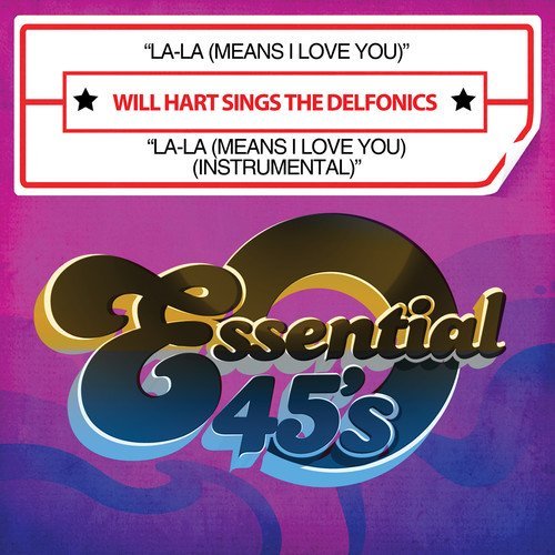 Will Sings The Delfonics Hart/La-La (Means I Love You)/La-La@Cd-R@Digital 45