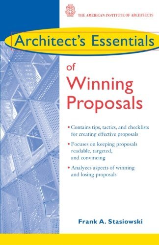 Frank A. Stasiowski Architect's Essentials Of Winning Proposals Twenty Eighth 