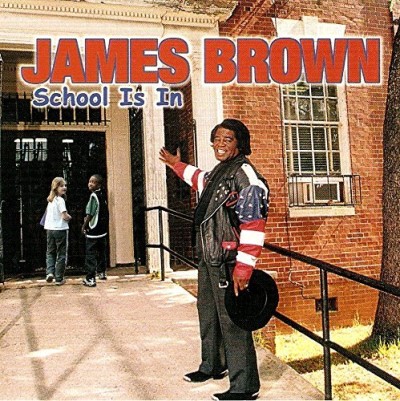 James Brown/School Is In