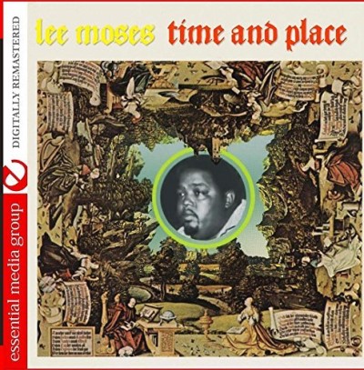 Lee Moses/Time And Place
