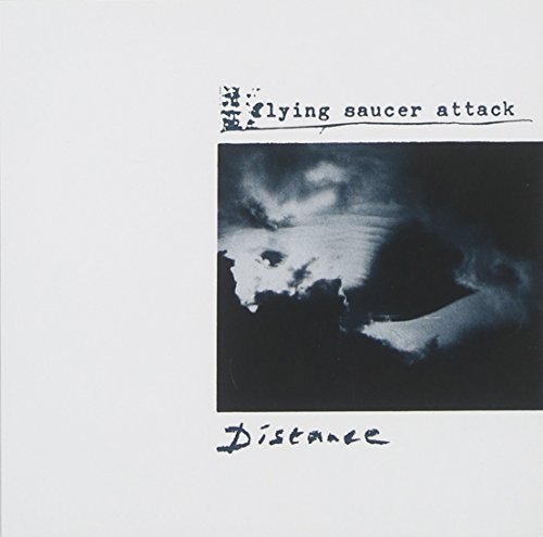 Flying Saucer Attack/Distance