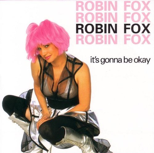Robin Fox/It's Gonna Be Okay