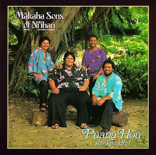 Makaha Sons Of Ni'Ihau/Puana Hou Me Ke Aloha