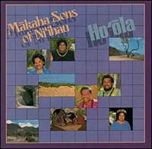 Makaha Sons Of Ni'Ihau/Ho'Ola