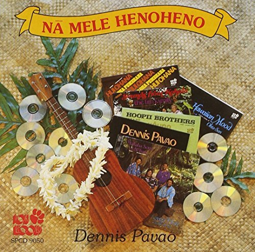 Dennis Pavao/Na Mele Henoheno