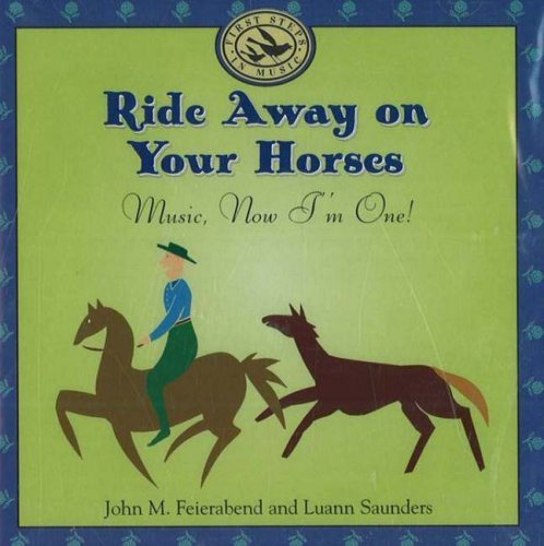 Feirabend/Saunders/Ride Away On Your Horse-Music@Gia First Steps