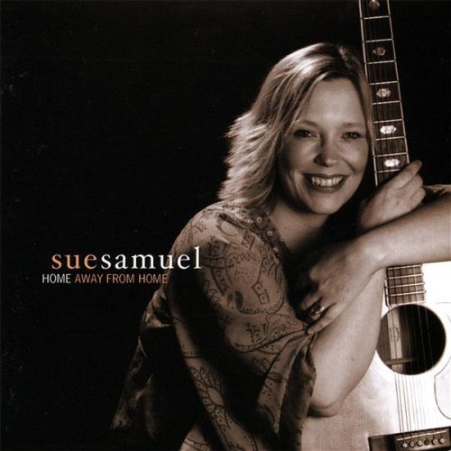 Sue Samuel/Home Away From Home