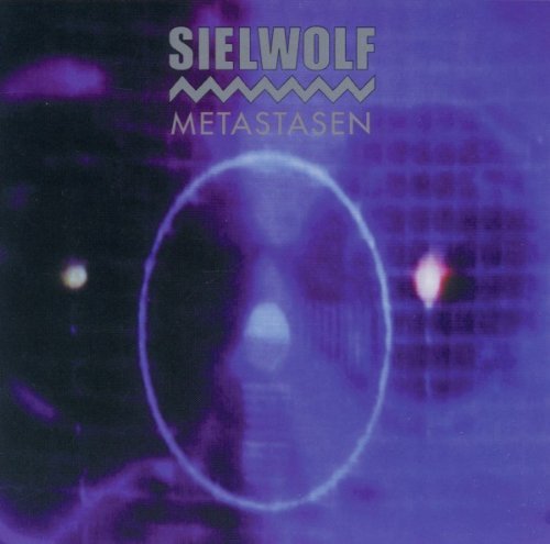Sielwolf Metastasen 