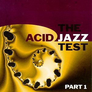 Acid Jazz Test/Part 1-Acid Jazz Test@As One/Bygraves/Jhelisa/Saber@Acid Jazz Test