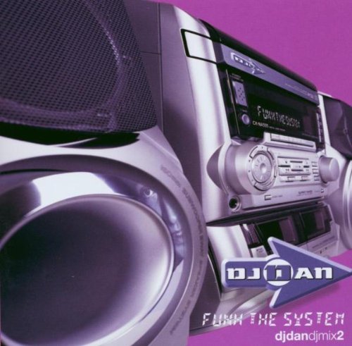 Dj Dan/Funk The System