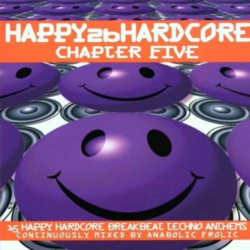 Happy 2b Hardcore Chapter 5 Anabolic Frolic Dj Demo Brown Happy 2b Hardcore 
