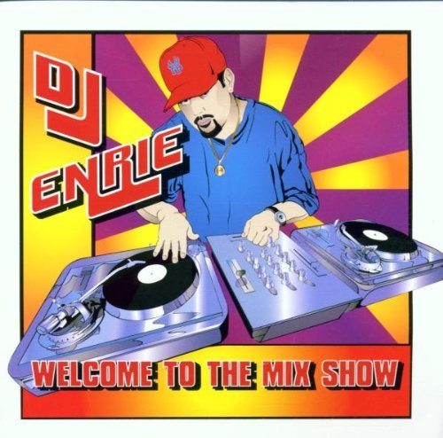 Dj Enrie/Welcome To The Mix Show