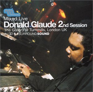 Donald Glaude Mixed Live 2nd Session 