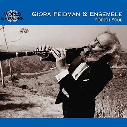 Giora & Ensemble Feidman Yiddish Soul 