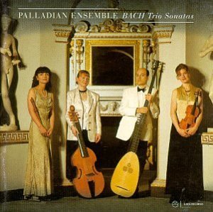 Palladian Ensemble Bach Trio Sonatas Palladian Ens 