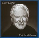 Merv Griffin/It's Like A Dream