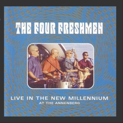 Four Freshmen/Live In The Mew Millennium