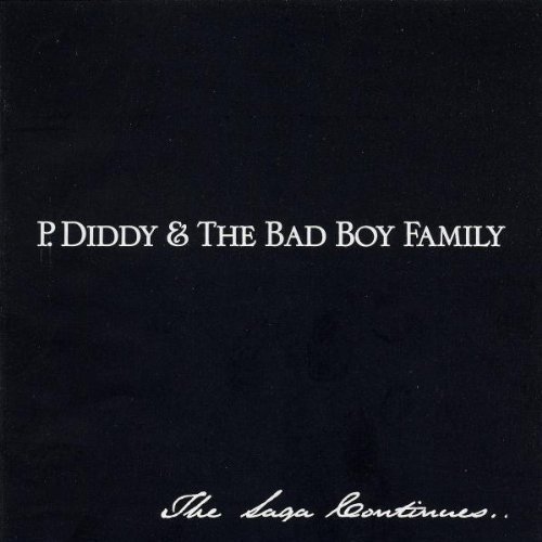 P. Diddy P. Diddy & The Bad Boy Family Explicit Version P. Diddy & The Bad Boy Family 