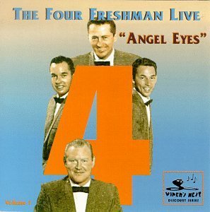 Four Freshmen/Angel Eyes