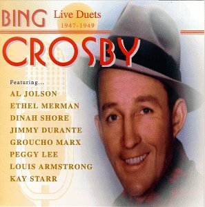 Bing Crosby Duets 1947 49 