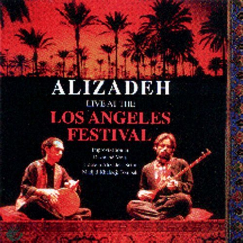 H. Alizadeh/Live At The Los Angeles Festiv@Alizadeh (Setar)/Khaladj (Tomb