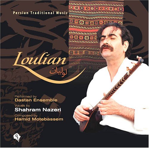 Shahram Nazeri/Loulian