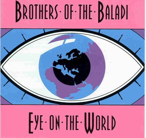 Brothers Of The Baladi/Eye On The World