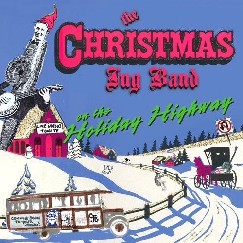 Christmas Jug Band/On The Holiday Highway