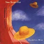 New Brown Hat/Dandelion Wine
