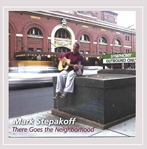 Mark Stepakoff/There Goes The Neighborhood