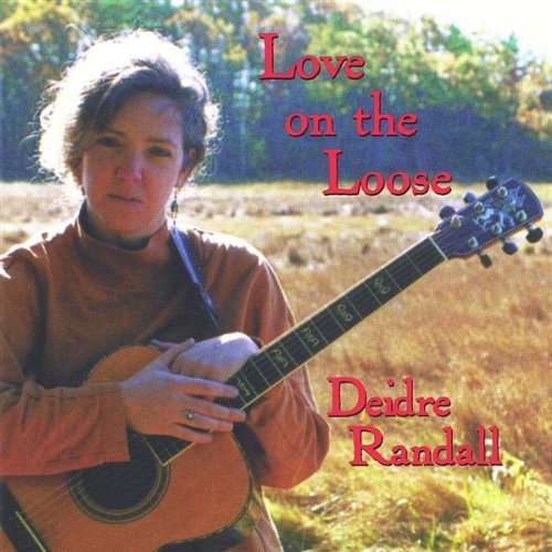 Deidre Randall/Love On The Loose
