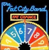 Fat City Band Fat Chance 