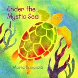 Maria Sangiolo Under The Mystic Sea 