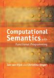 Jan Van Eijck Computational Semantics With Functional Programmin 