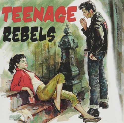 Teenage Rebels/Teenage Rebels