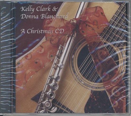 Kelly Clark Donna Blanchard/A Christmas Cd