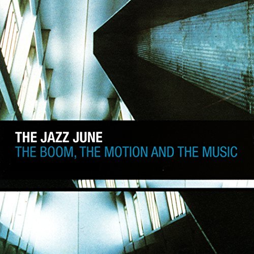 Jazz June/Boom The Motion & The Music