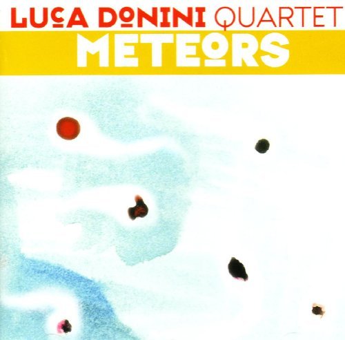 Luca Quartet Donini/Meteors@Import-Ita