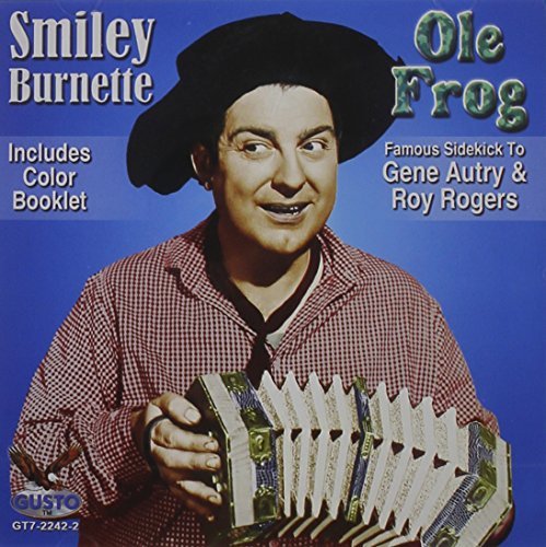 Smiley Burnette/Ole Frog