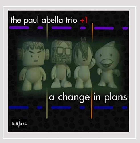 Paul Trio Abella/Change Of Plans