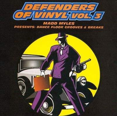 Defender's Of Vinyl/Vol. 3-Defender's Of Vinyl@Mixed By Madd Myles@Defender's Of Vinyl
