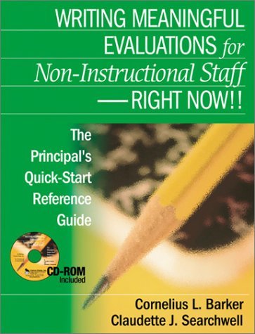 Cornelius L. Barker Writing Meaningful Evaluations For Non Instruction The Principal&#8242;s Quick Start Reference Guide 
