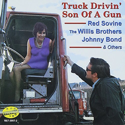 Truck Drivin' Son Of A Gun/Truck Drivin' Son Of A Gun