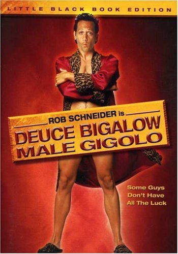 Deuce Bigalow-Male Gigolo/Schneider/Forsythe/Griffin@Schneider/Forsythe/Griffin